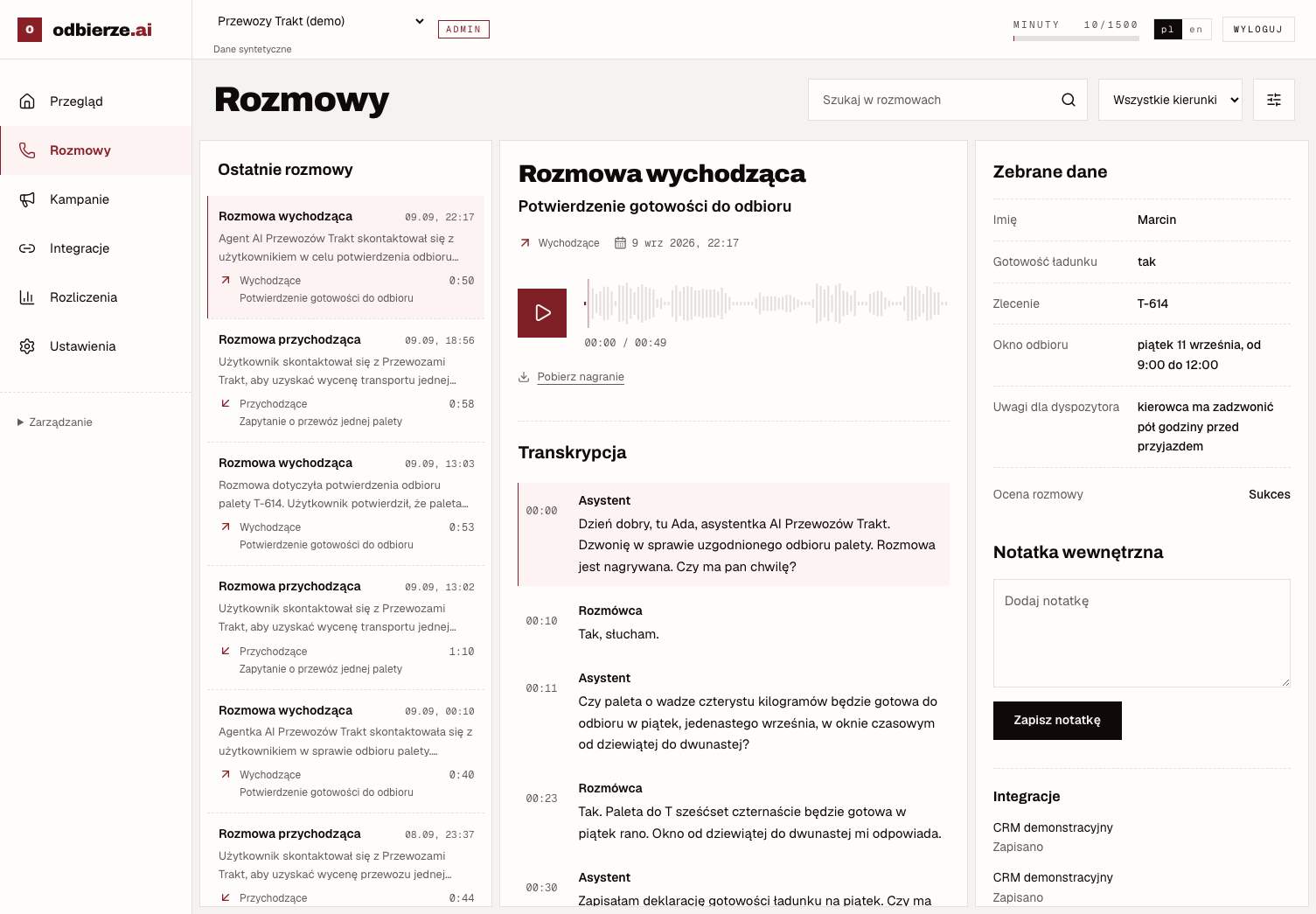 Panel odbierze z nagraniem „Potwierdzenie gotowości do odbioru”, transkrypcją i zebranymi danymi.